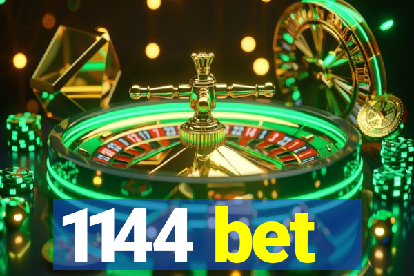 1144 bet